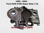 1823536C1 99 To 03 Ford F250 7.3L Diesel Front Engine Timing Cover Housing Oem. Fixed Price $349.00.